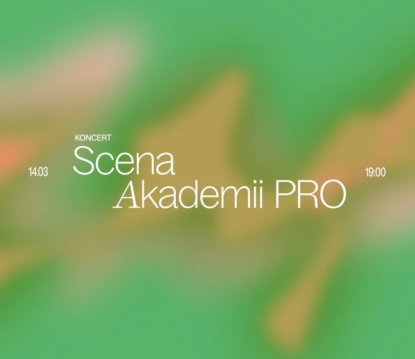 Scena Akademii PRO, Bilety na Koncerty, Warszawa | Going.